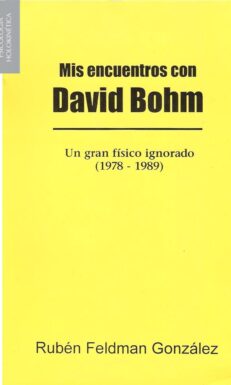 Mis Encuentros con David Bohm