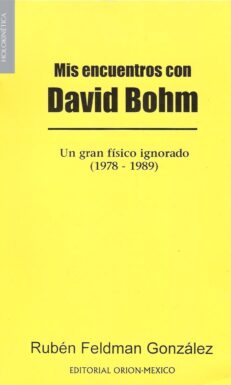 Mis Encuentros con David Bohm
