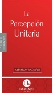 La Percepción Unitaria